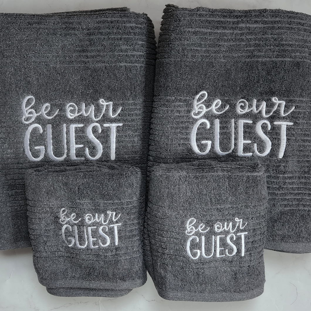 BE OUR GUEST TOWELS